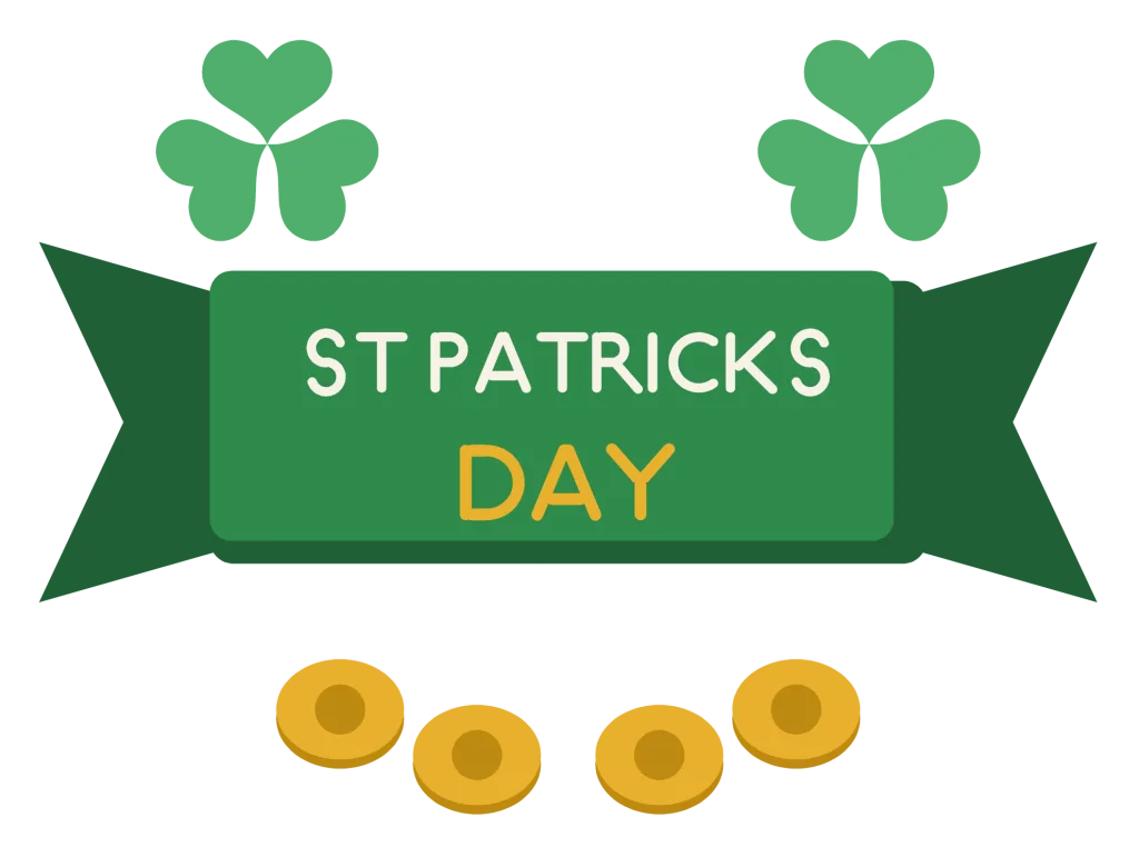 A green ribbon banner reading St Patricks Day with shamrocks and gold coins at each end.