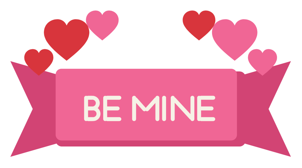 A pink ribbon banner reading Be Mine with hearts at each end.